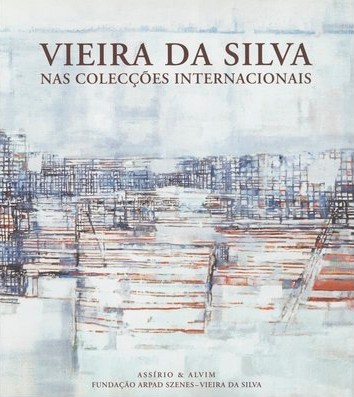 "Vieira da Silva nas colecções internacionais"
Catálogo da exposição (4 de Novembro de 2004 a 30 de Janeiro de 2005)